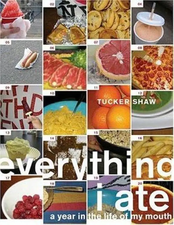 USED Book - Everything I Ate: A Year in the Life of My Mouth by Shaw, Tucker (Paperback) - english