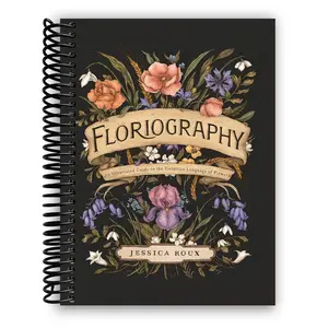 Floriography: An Illustrated Guide to the Victorian Language of Flowers by Jessica Roux (Spiral Bound)