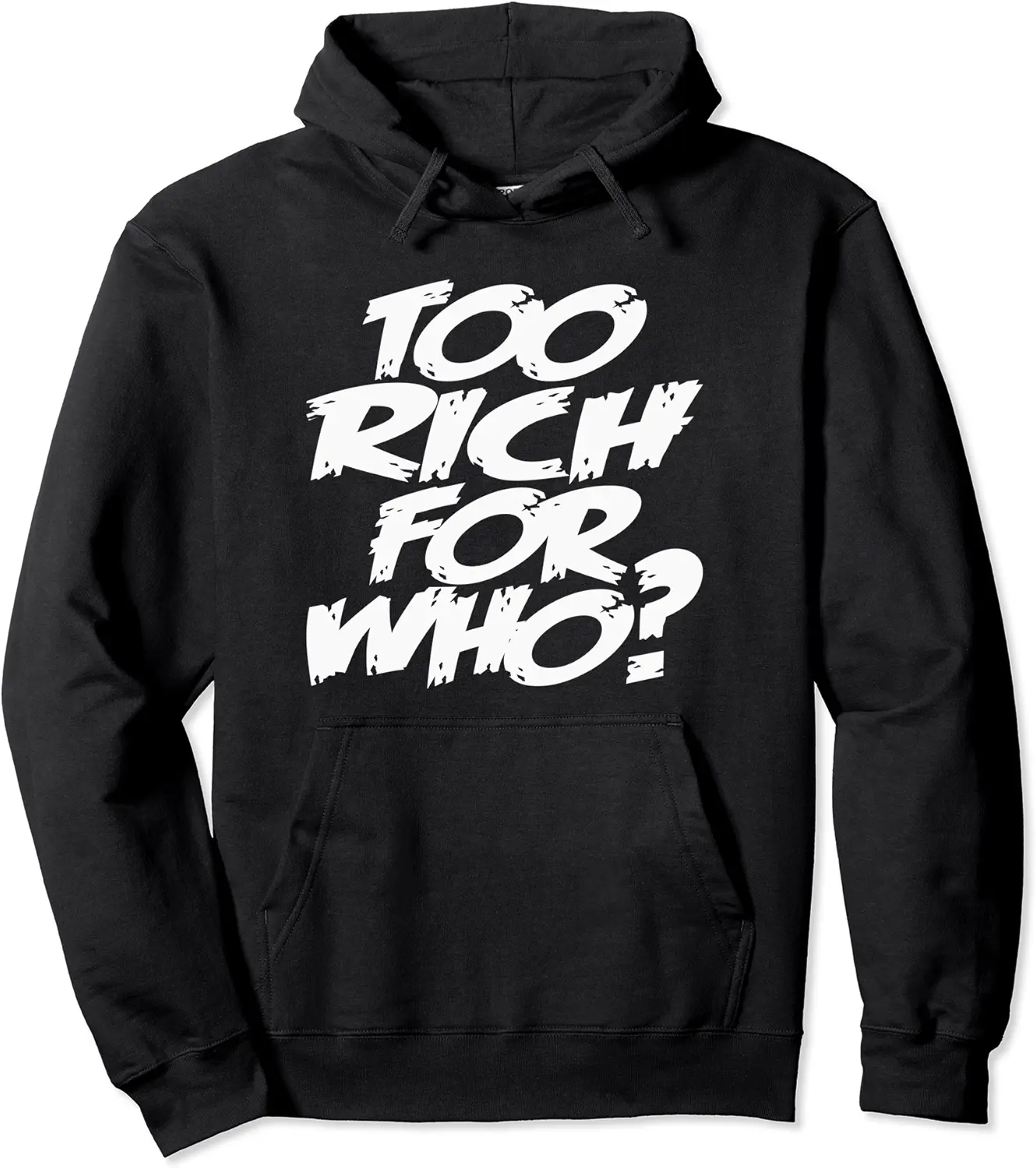 Too Rich For Who? Funny Wealthy Happy Woman Don't Need A Man Pullover Hoodie - Feliciabr Shop 51B08P9ZD9YR