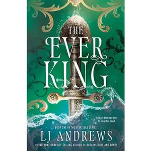 The Ever King -- Lj Andrews, Paperback