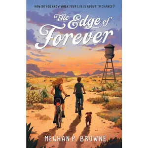 The Edge of Forever -- Meghan Browne - Hardcover