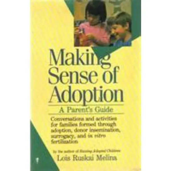 USED-Making Sense of Adoption: A Parent's Guide by Melina, Lois Ruskai (Paperback)