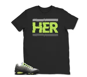 Air Max 95 Big Bubble Neon Yellow Black Cool Grey 2026 OG T Shirt Match HER , Best Gift,AJ10s,Adults & Kid, Hoodie, Sweatshirt
