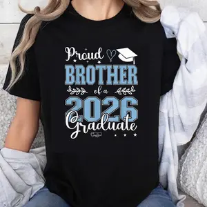 100% Cotton Proud Brother Of A 2026 Graduate