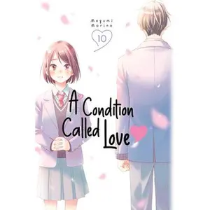 A Condition Called Love 10 -- Megumi Morino, Paperback