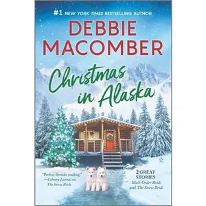 USED-Christmas in Alaska: Two Heartwarming Holiday Tales by Macomber, Debbie (Paperback)