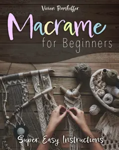 Macrame for Beginners: Super Easy Instructions