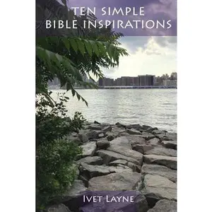 USED-Ten Simple Bible Inspirations: Trusting and Having Faith in God by Layne, Ivet (Paperback)