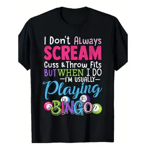 Bingo Shirt Don't Always Scream Playing Bingo Lucky Gift T-Shirt, Cotton Crew Neck Shirt for Men & Women, Soft Everyday Casual Wear & Themed Events T-Shirt, Allseason Apparel, Playful Design, Nonsheer Material Labour Day