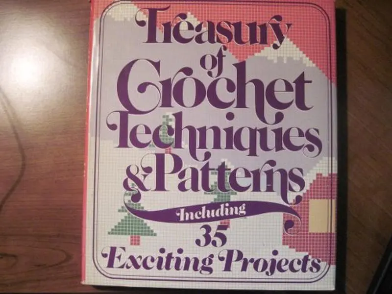 USED Book - Treasury of crochet techniques and patterns by Listed. Author No (Hardcover) - english