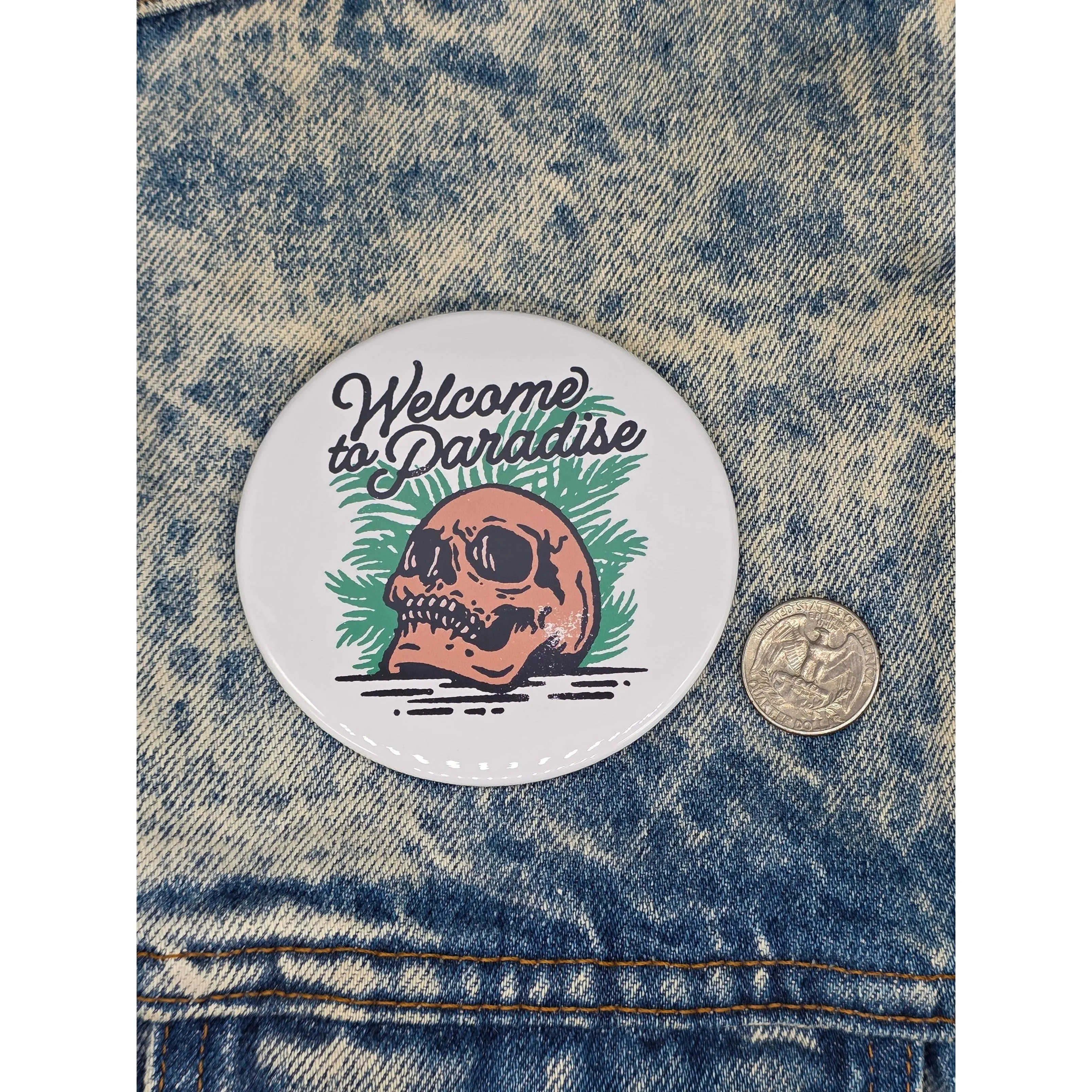 Big Pin! Welcome to Paradise - 3.5" Jumbo Button