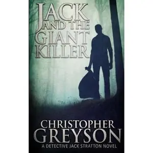 USED-Jack and the Giant Killer (Detective Jack Stratton Mystery Thriller Series) by Christopher Greyson (Paperback)