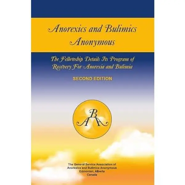 USED-Anorexics and Bulimics Anonymous (Second Edition) by Anorexics and Bulimics Anonymous (Paperback)