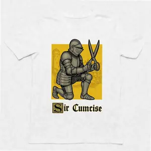 Sir Cumcise T-Shirt medieval t shirts Graphic Tee Funny Shirt Unisex T-Shirt