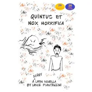 USED-Quintus et nox horrifica: A Scary Latin Novella (Latin Edition) by Lance Piantaggini (Paperback)