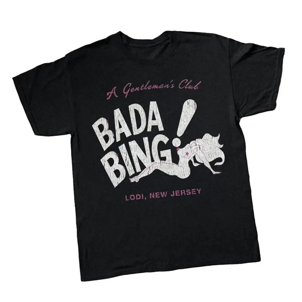 99 Bada Bing The Sopranos Vintage Shirt, Classic TV Show Graphic Tee, Mafia Series Retro T-Shirt, Pop Culture Movie Quote Shirt, Gift for Men Women, Trending T-shirt