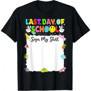 Cotton Short-Sleeve Sports Top, Funny Last Day of School Autograph Sign My Shirt Graduation Tee for Teachers, Beach & Tropical Use