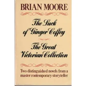 USED-The Luck Of Ginger Coffey; The Great Victorian Collection by Brian Moore (Paperback)