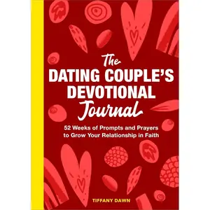 The Dating Couple's Devotional Journal: 52 Weeks of Prompts and Prayers to Grow Your Relationship in Faith Paperback – January 3, 2023
