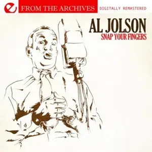 Al Jolson - Snap Your Fingers - from the Archives  [COMPACT DISC - CD] Rmst
