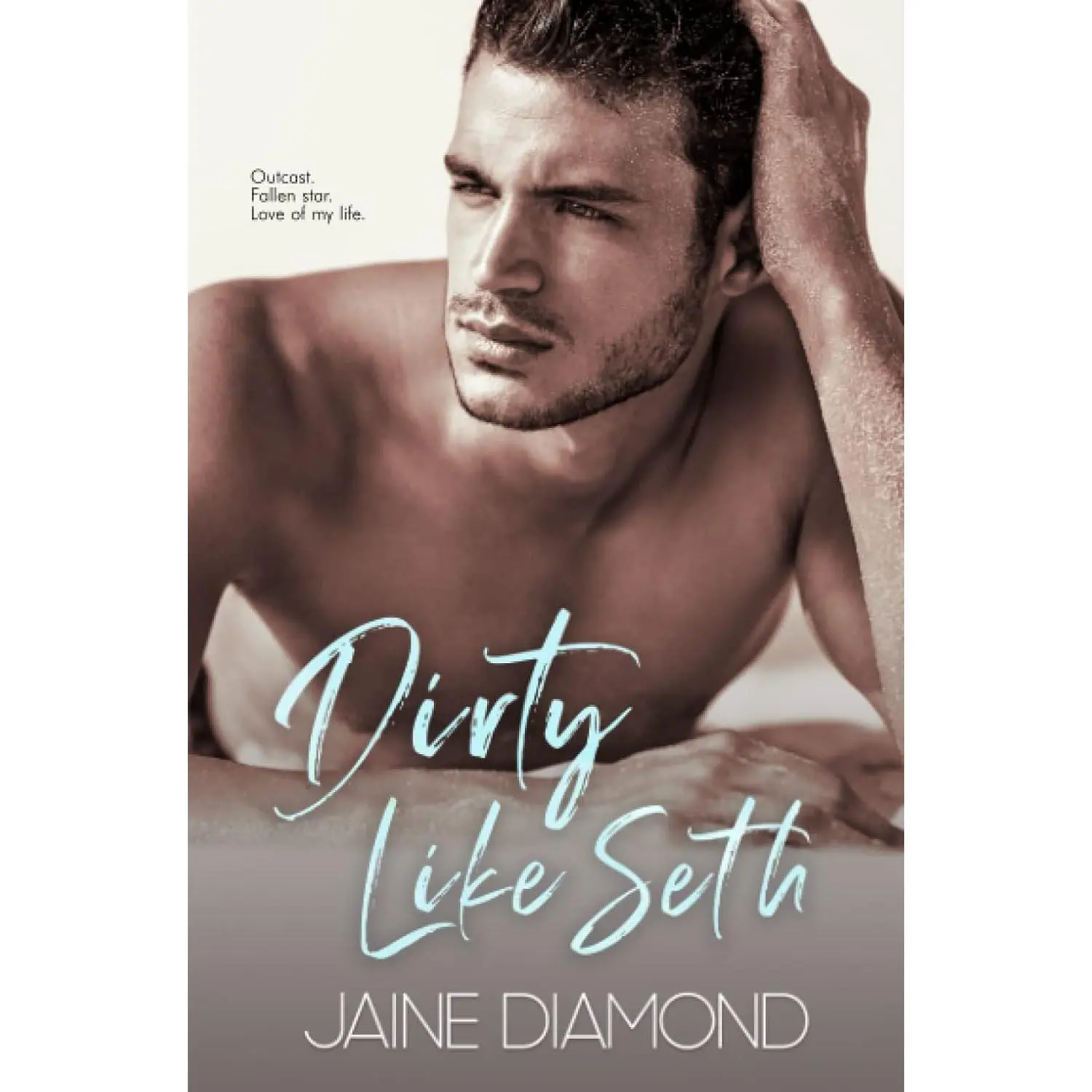 Dirty Like Seth: A Dirty Rockstar Romance (Dirty, Book 3) - Paperback