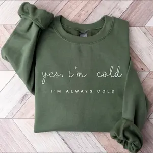 Yes I’m Cold Sweatshirt, Funny Minimalist Crewneck for Women, Cozy Winter Sweater, Always Cold Shirt, Cute Christmas Gift for Her