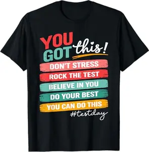2026 New Men's "You Got This" Test Day T-Shirt Motivational State Testing Teacher Tee Ultra-Soft Cotton Blend Classic Fit for Teachers & Proctors - Casual