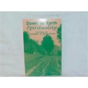 USED-Down to Earth Spirituality by Fritsch, Al (Paperback)