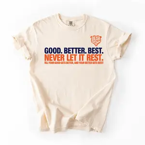 Football Good Better Best Sweatshirt, Bear Down Shirt, Chicago Fan Gifts, Game Day Football Fans Gift