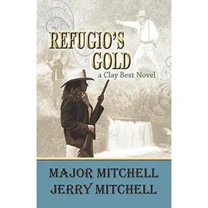 USED-Refugio's Gold by Mitchell, Major (Paperback)