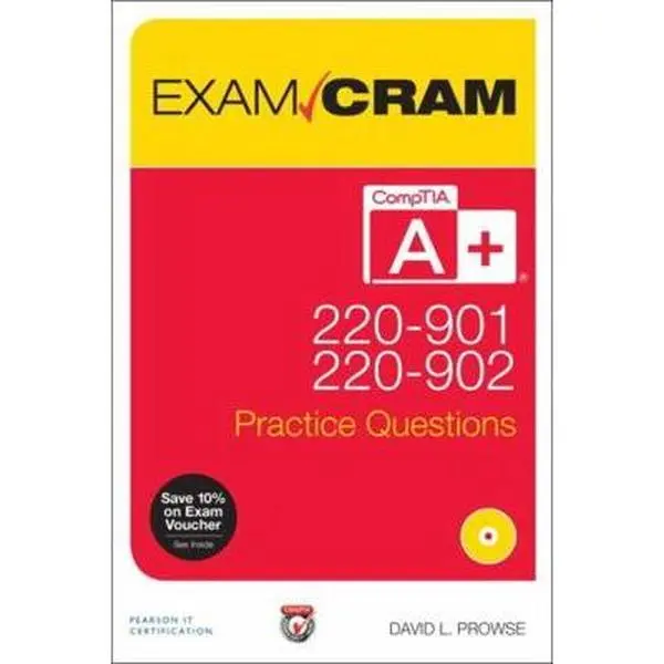 USED-Comptia A+ 220-901 and 220-902 Practice Questions Exam Cram by Prowse, David (Paperback)