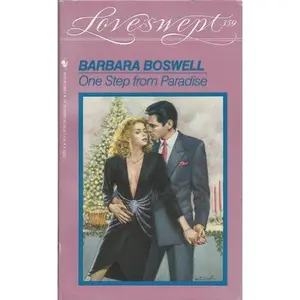 USED-ONE STEP FROM PARADISE (Loveswept) by Barbara Boswell (Unknown)