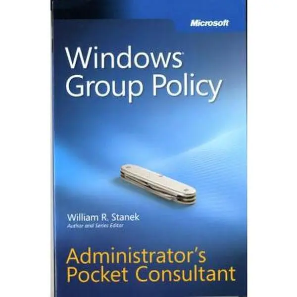 USED Book - Windows® Group Policy Administrator's Pocket Consultant by William R. Stanek (Paperback) - english