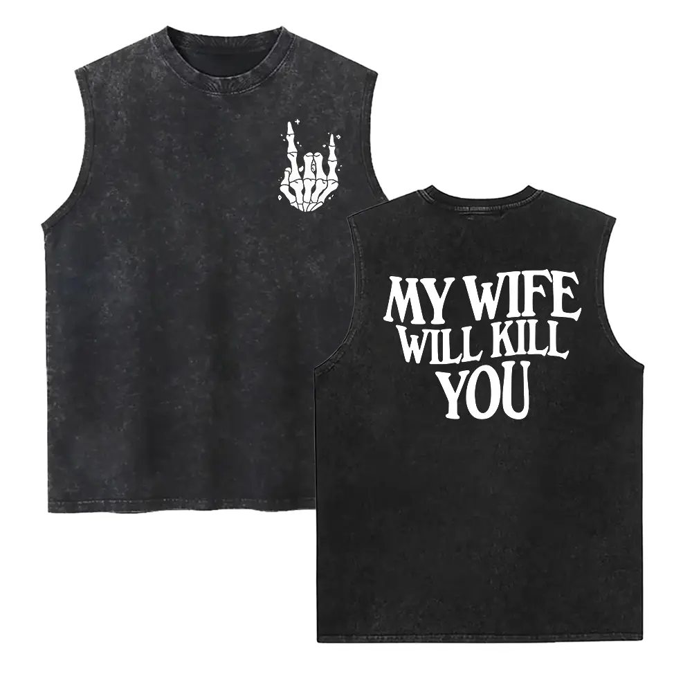 My Wife Will Kill You Washed Vest – Gift for Him– Funny Skeleton Hand 2-Sided Washed Vest, Halloween Gift For Husband, Matching Couple
