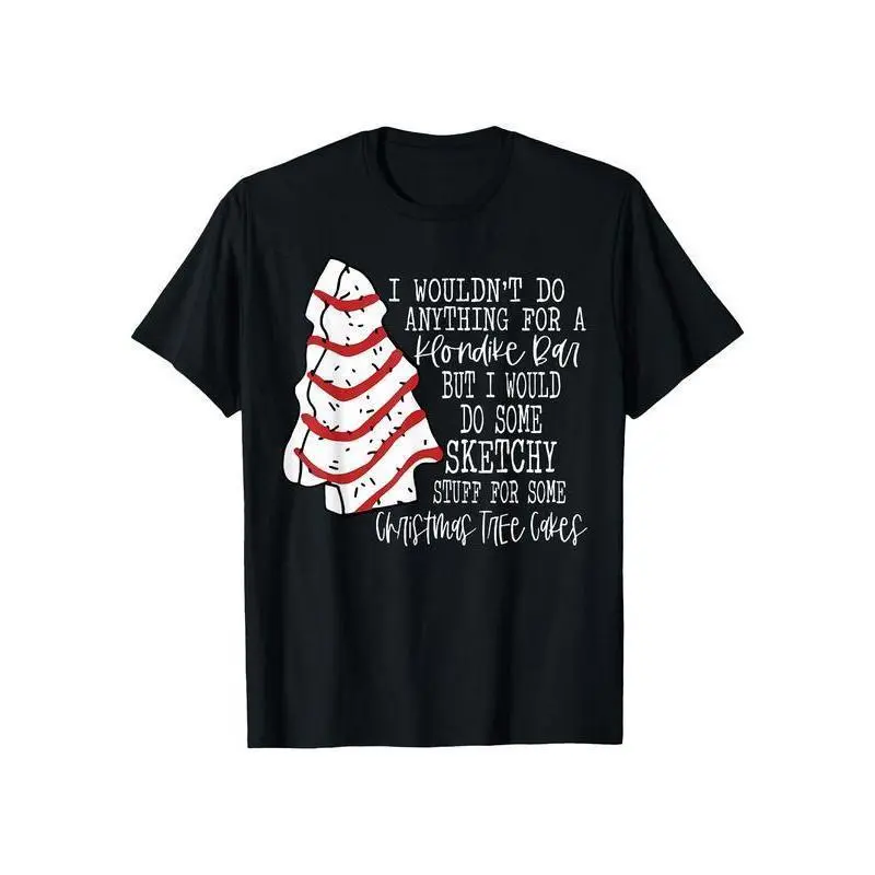Black T-Shirt with Christmas Tree Cakes and Funny Quote for Holiday Season