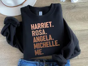 Harriet Rosa Angela Michelle Me Sweatshirt, Black History Sweater, Women Leaders Crewneck, Social Justice Feminist Sweater, Inspirational Women's Gift