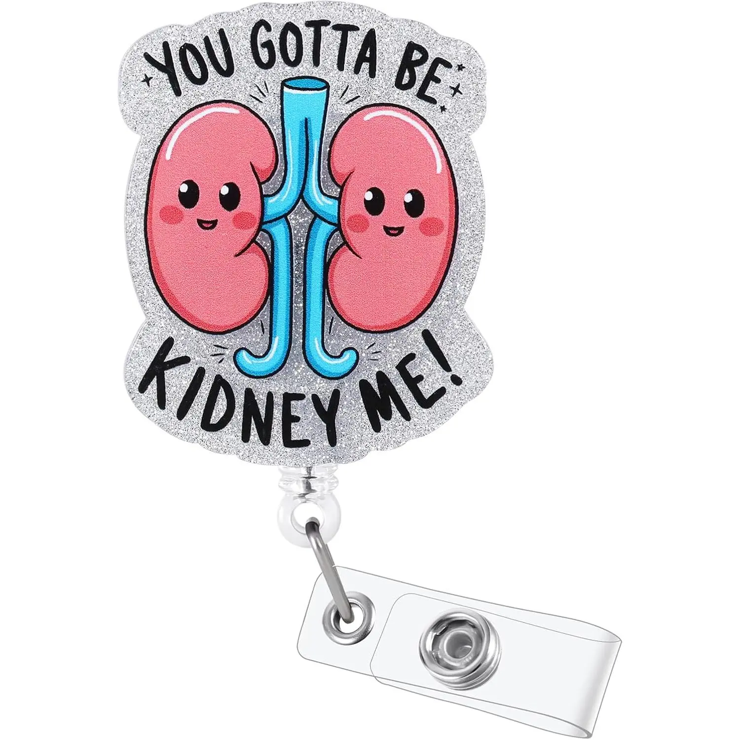 You Gotta Be Kidney Me