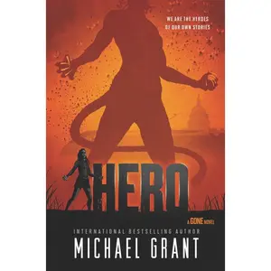 Hero (Gone: Volume Number 9) by Michael Grant [Paperback Book]