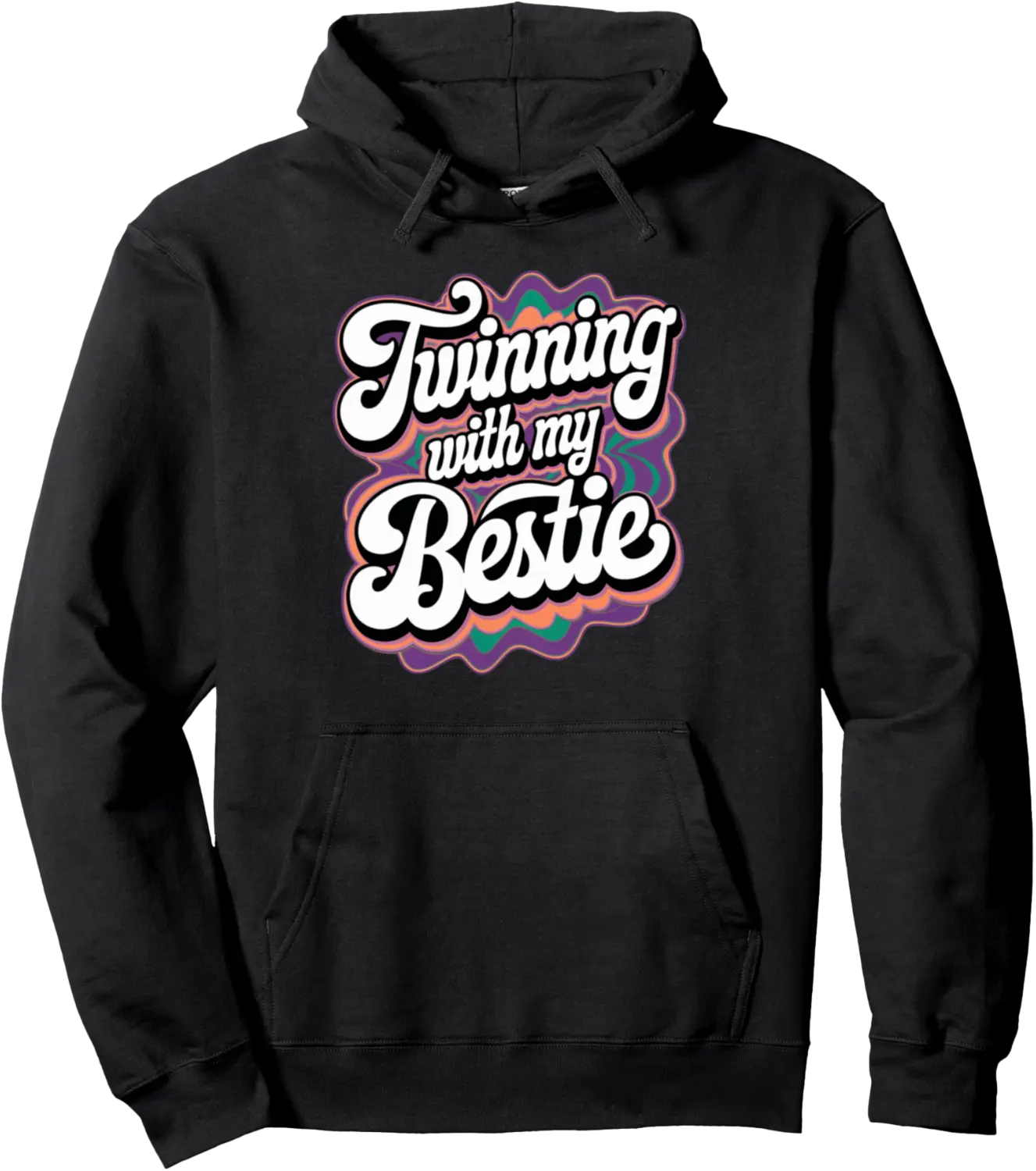 Twinning with My Bestie Graphic Matching Tee for BFFs Pullover Hoodie - Williamze Shop 89B0DJ7T2KMW