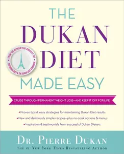 USED Book - The Dukan Diet Made Easy: Cruise Through Permanent Weight Loss--And Keep It Off for Life! by Dukan, Pierre (Hardcover) - english