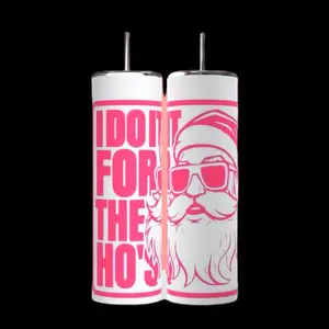 I Do It For The Ho Ho Ho Santa Tumbler