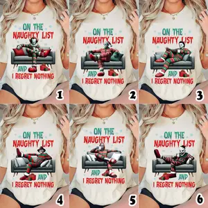 [Custom Drink] On The Naughty List And I Regret Nothing Christmas Shirt, Christmas Movies Shirt, Team Naughty Sweater, Tis The Season, Christmas Halloween Characters Shirts