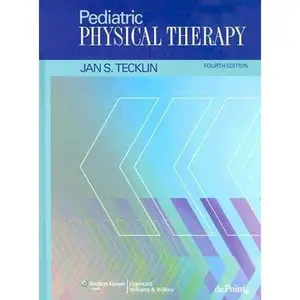 USED-Pediatric Physical Therapy by Jan Stephen Tecklin (Hardcover)