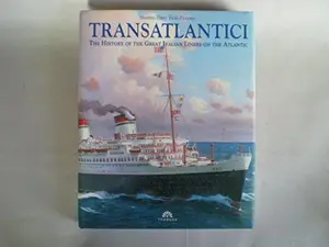 USED-Transatlantici: The History of the Great Italian Liners on the Atlantic by Eliseo Maurizio (Hardcover)