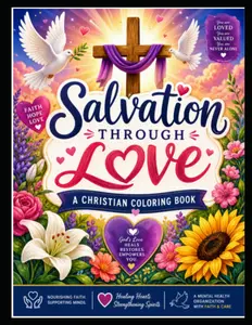 Salvation through love: A Christian coloring book