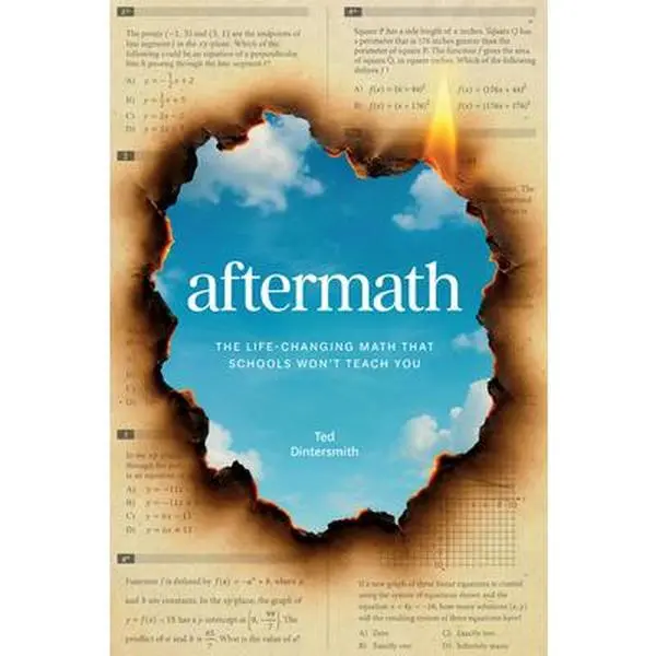 Aftermath: The Life-Changing Math That Schools Won't Teach You - Ted Dintersmith, Paperback, for Parents & High School Learners, Includes AI and Data Essential Ideas, Fast Company Press Featured