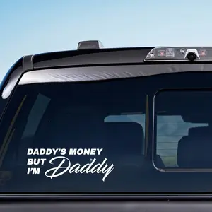 "Daddy’s Money, But I’m Daddy" 12”x 4.5” Decal - High-Quality Custom Design