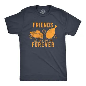 Mens Friends Forever T Shirt Funny Thanksgiving Dinner Turkey Pumpkin Pie Graphic Tee for Guys Mens Funny T Shirts Cool Vintage Fashion T-Shirt Gift Classic Menswear Thanksgiving Apparel for Men Funny Food Navy -