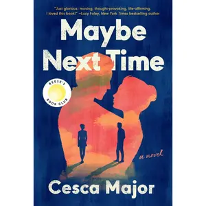 USED-Maybe Next Time: A Reese Witherspoon Book Club Pick by Major, Cesca (Paperback)