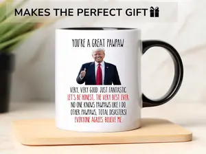 Great Paw Paw Trump Dad Mug Funny Fathers Day Gift Best Paw Paw  Ever Gift From Son Daughter Funny Dad Coffee Cup Christmas Gift Him
